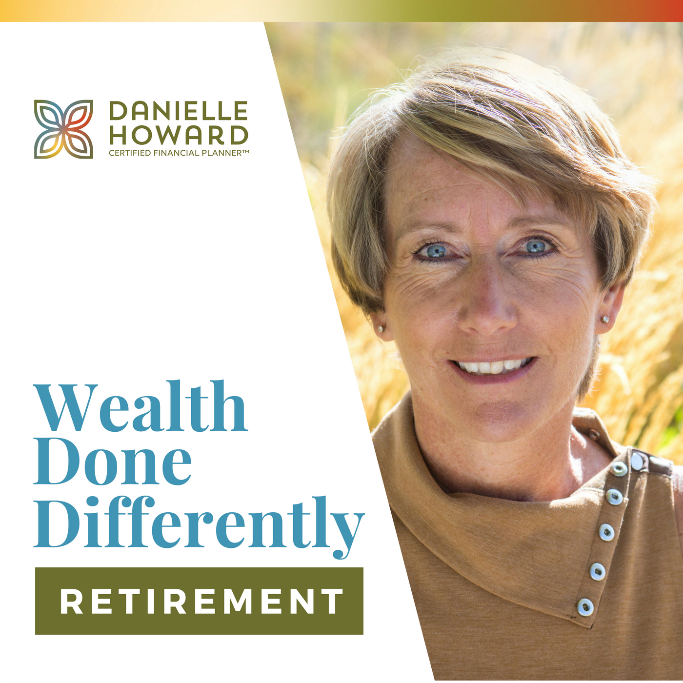 Wealth Done Differently - Retirement